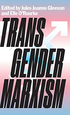 Transgender Marxism - 9780745341651