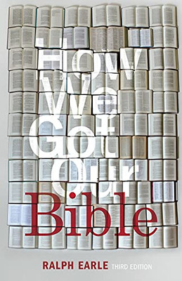 How We Got Our Bible: Third Edition