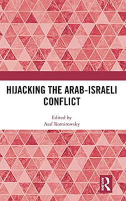 Hijacking The Arab-Israeli Conflict