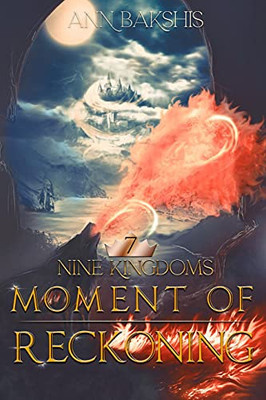 Moment Of Reckoning (Nine Kingdoms)