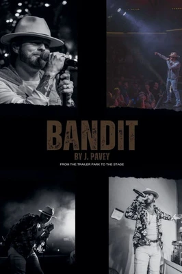 Bandit - From the Trailer Park to the Stage