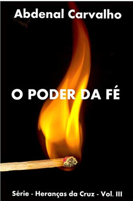 O Poder Da Fã© (Portuguese Edition)
