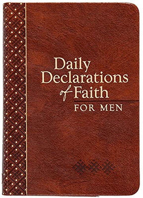 Daily Declarations Of Faith For Men