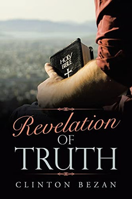 Revelation Of Truth - 9781489735829