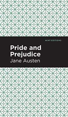 Pride And Prejudice (Mint Editions)