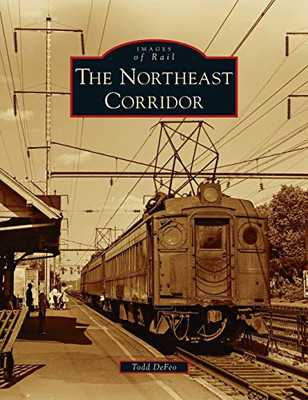 Northeast Corridor (Images Of Rail)