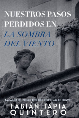 Nuestros pasos perdidos en La sombra del viento