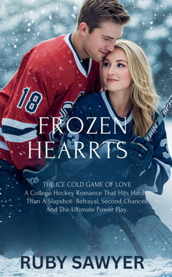 Frozen Hearts: The Ice Cold Game Of Love