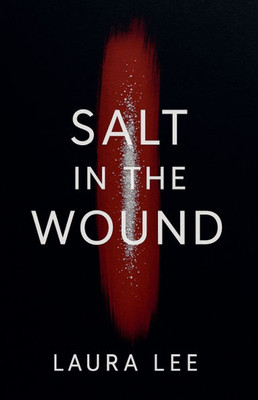 Salt in the Wound - 9798231543618