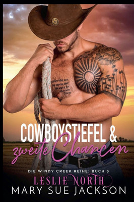 Cowboystiefel & zweite Chancen