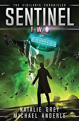 Sentinel (The Vigilante Chronicles)