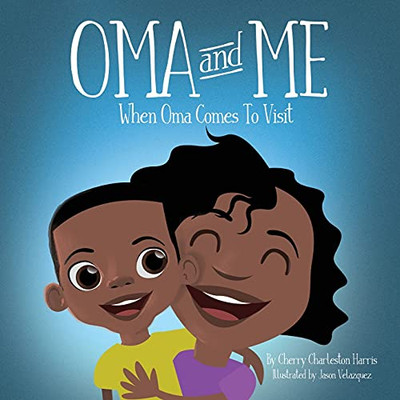 Oma And Me: When Oma Comes To Visit