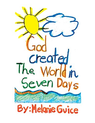 God Created The World In Seven Days