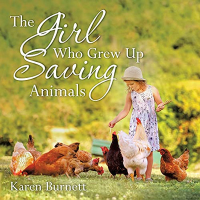 The Girl Who Grew Up Saving Animals