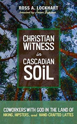 Christian Witness In Cascadian Soil