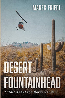 Desert Fountainhead - 9781725289109