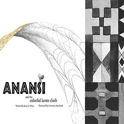 Anansi And The Colorful Kente Cloth