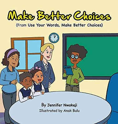 Make Better Choices - 9781737280286