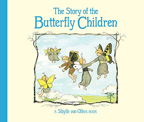 The Story Of The Butterfly Children