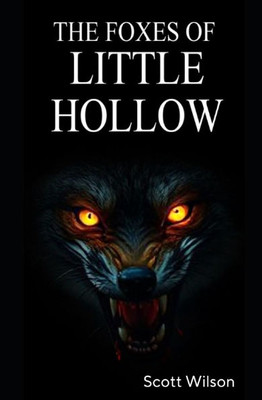 The Foxes of Little Hollow