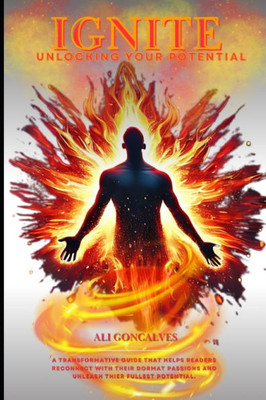 Ignite: Unlocking Your Inner Potential