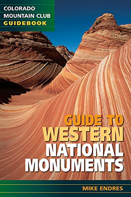 Guide To Western National Monuments