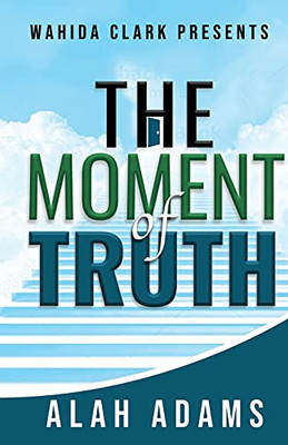 The Moment Of Truth - 9781954161276