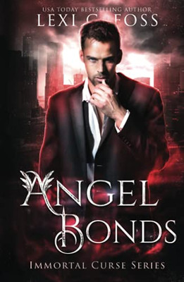 Angel Bonds (Immortal Curse Series)