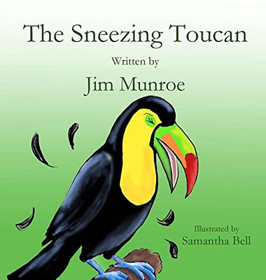 The Sneezing Toucan - 9781955581011