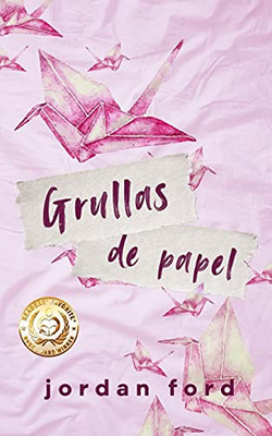 Grullas De Papel: (Spanish Edition)