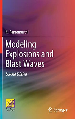 Modeling Explosions And Blast Waves