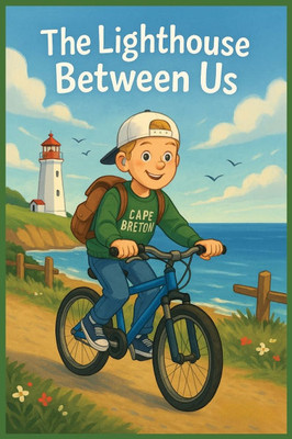 The Lighthouse Between Us: A Story About Belonging in Two Places