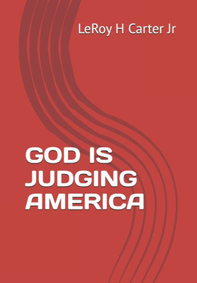 God Is Judging America
