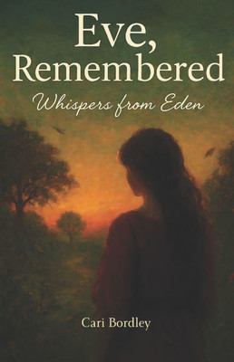 Eve, Remembered: Whispers from Eden