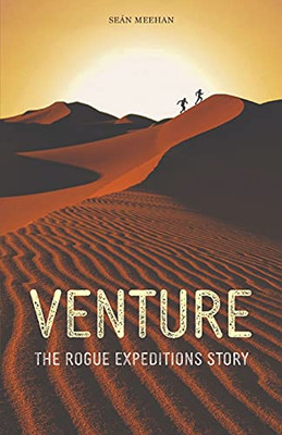 Venture: The Rogue Expeditions Story