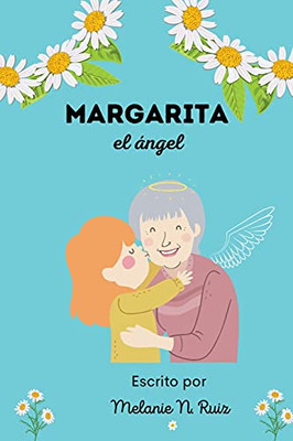 Margarita El Angel (Spanish Edition)