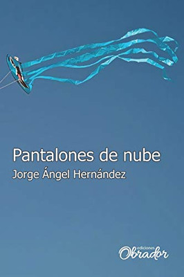 Pantalones De Nube (Spanish Edition)