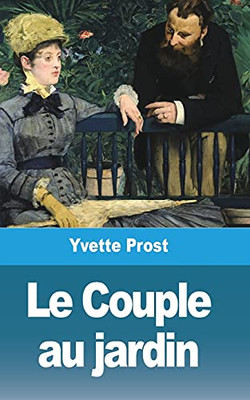 Le Couple Au Jardin (French Edition)