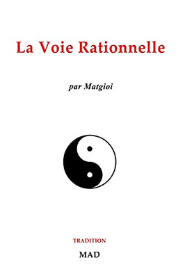 La Voie Rationnelle (French Edition)