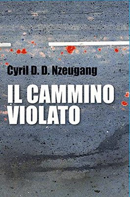 Il Cammino Violato (Italian Edition)