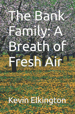 The Bank Family: A Breath of Fresh Air