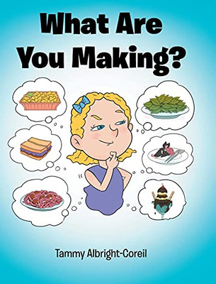 What Are You Making? - 9781098084646