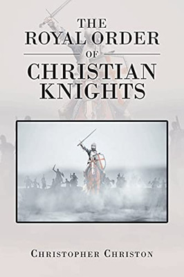 The Royal Order Of Christian Knights