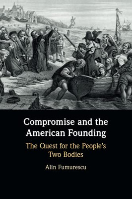 Compromise And The American Founding