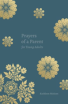 Prayers Of A Parent For Young Adults