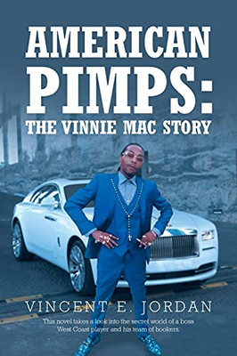American Pimps: The Vinnie Mac Story