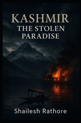 Kashmir: The Stolen Paradise