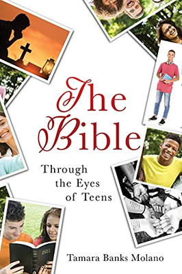 The Bible: Through The Eyes Of Teens