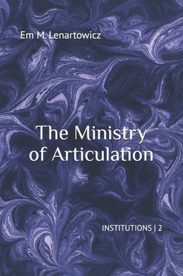 The Ministry of Articulation