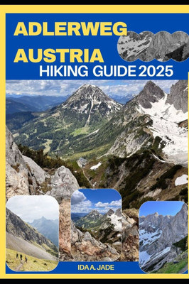 Adlerweg Austria Hiking Guide 2025